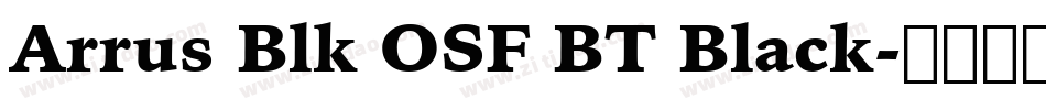 Arrus Blk OSF BT Black字体转换